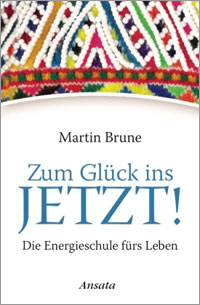 Zum Gl&uuml;ck ins Jetzt!